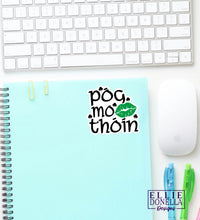 Load image into Gallery viewer, Póg mo thóin Gaelic Irish Sticker