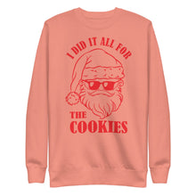 Load image into Gallery viewer, "I Did It All for the Cookies" Santa/Christmas Premium Sweatshirt