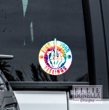 Load image into Gallery viewer, "Fuck Your Feelings" Tie dye Waterproof Fade Resistant STICKER