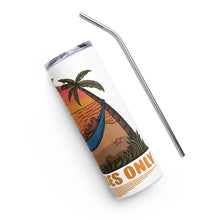 Load image into Gallery viewer, Good Vibes Only - 20oz Stainless Steel Tumbler