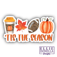 'Tis the Season _ Autumn Themed 3in Sticker