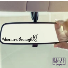Load image into Gallery viewer, "You are Enough" Small Reminder Decal
