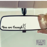 "You are Enough" Small Reminder Decal