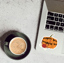 Load image into Gallery viewer, "Pumpkin spice and everything nice" STICKER
