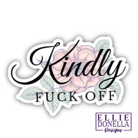 "Kindly Fuck Off" Sticker