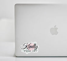 Load image into Gallery viewer, "Kindly Fuck Off" Sticker
