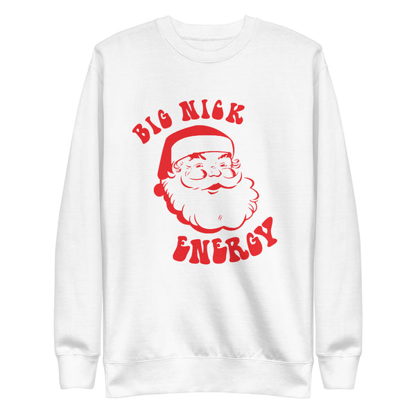 BIG NICK ENERGY Christmas Themed Premium Sweatshirt - Unisex