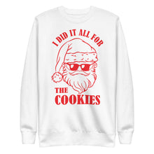 Load image into Gallery viewer, "I Did It All for the Cookies" Santa/Christmas Premium Sweatshirt
