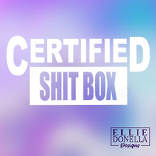 Load image into Gallery viewer, Certified Shitbox car/truck DECAL
